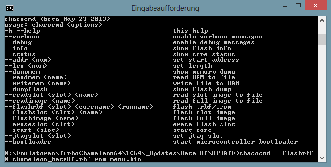 Eingabe: chacocmd --flashrbf 0 chameleon_beta8f.rbf rom-menu.bin
